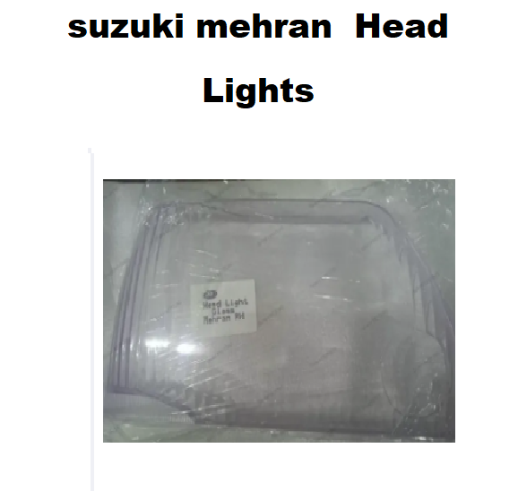 Suzuki Mehran Right Side Headlight Glass Cover Goldenline 218-1104R | Single Piece Head Lamp Glass RH